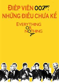 Điệp Viên 007: Những Điều Chưa Kể - Everything or Nothing: Untold Story 007 - (2012) - phim3mien.com Website xem phim miễn phí tốt nhất