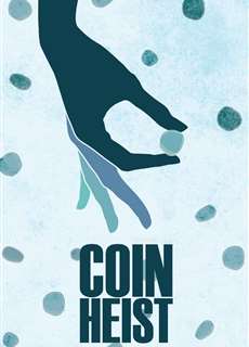 Điệp vụ tiền xu - Coin Heist - (2017) - phim3mien.com Website xem phim miễn phí tốt nhất