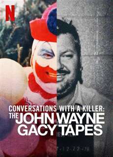Đối Thoại Với Kẻ Sát Nhân: John Wayne Gacy - Conversations With A Killer: The John Wayne Gacy Tapes - (2022) - phim3mien.com Website xem phim miễn phí tốt nhất