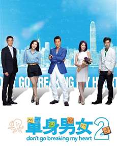 Đơn Thân Nam Nữ 2 - Don't Go Breaking My Heart 2 - (2014) - phim3mien.com Website xem phim miễn phí tốt nhất