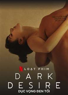 Dục Vọng Đen Tối (Phần 2) - Dark Desire (Season 2) - (2022) - phim3mien.com Website xem phim miễn phí tốt nhất