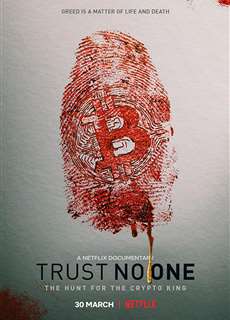 Đừng Tin Ai: Săn Lùng Vua Tiền Mã Hóa - Trust No One: The Hunt For The Crypto King - (2022) - phim3mien.com Website xem phim miễn phí tốt nhất