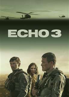 Echo 3 - Echo 3 - (2022) - phim3mien.com Website xem phim miễn phí tốt nhất