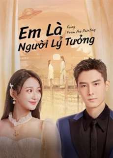 Em Là Người Lý Tưởng - Fairy From The Painting - (2022) - phim3mien.com Website xem phim miễn phí tốt nhất