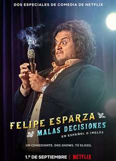Felipe Esparza: Quyết Định Tồi - Felipe Esparza: Bad Decisions - (2020) - phim3mien.com Website xem phim miễn phí tốt nhất