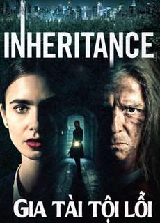 Gia Tài Tội Lỗi - Inheritence - (2020) - phim3mien.com Website xem phim miễn phí tốt nhất