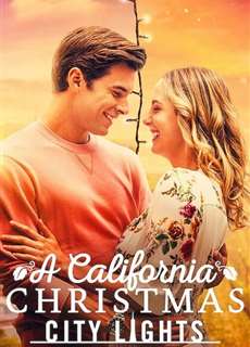 Giáng sinh ở California: Ánh đèn thành phố - A California Christmas: City Lights - (2021) - phim3mien.com Website xem phim miễn phí tốt nhất