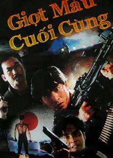 Giọt Máu Cuối Cùng - The Last Blood - (1990) - phim3mien.com Website xem phim miễn phí tốt nhất