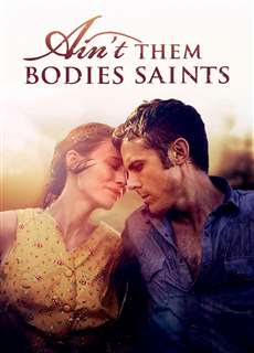 Há Phải Thánh Nhân - Ain't Them Bodies Saints - (2013) - phim3mien.com Website xem phim miễn phí tốt nhất