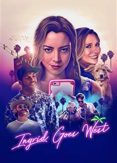 Hành Trình Của Ingrid - Ingrid Goes West - (2017) - phim3mien.com Website xem phim miễn phí tốt nhất