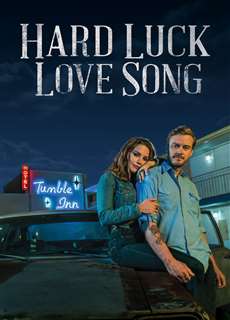 Hard Luck Love Song - Hard Luck Love Song - (2021) - phim3mien.com Website xem phim miễn phí tốt nhất