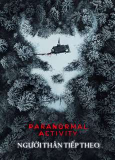 Hiện Tượng Siêu Nhiên: Người Thân Tiếp Theo - Paranormal Activity: Next of Kin - (2021) - phim3mien.com Website xem phim miễn phí tốt nhất