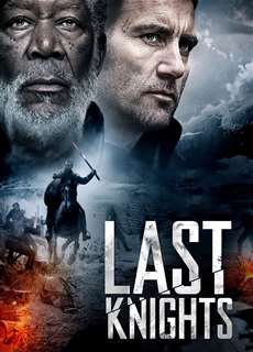 Hiệp Sĩ Cuối Cùng - Last Knights - (2015) - phim3mien.com Website xem phim miễn phí tốt nhất