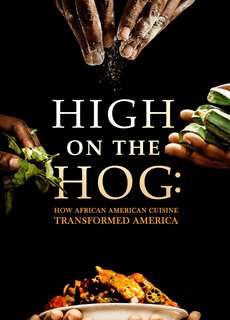 High on the Hog: Ẩm thực Mỹ gốc Phi đã thay đổi Hoa Kỳ như thế nào (Mùa 1) - High on the Hog: How African American Cuisine Transformed America (Season 1) - (2021) - phim3mien.com Website xem phim miễn phí tốt nhất