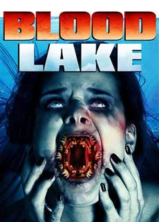 Hồ Máu: Cuộc Tấn Công Của Cá Mút Đá - Blood Lake: Attack of the Killer Lampreys - (2014) - phim3mien.com Website xem phim miễn phí tốt nhất