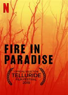 Hỏa Hoạn Tại Paradise - Fire In Paradise - (2019) - phim3mien.com Website xem phim miễn phí tốt nhất