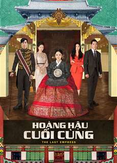 Hoàng Hậu Cuối Cùng - The Last Empress - (2018) - phim3mien.com Website xem phim miễn phí tốt nhất