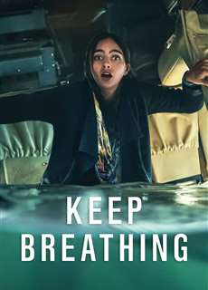 Hơi thở sống còn - Keep Breathing - (2022) - phim3mien.com Website xem phim miễn phí tốt nhất