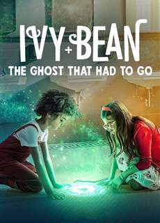 Ivy + Bean: Tống cổ những con ma - Ivy + Bean: The Ghost That Had to Go - (2022) - phim3mien.com Website xem phim miễn phí tốt nhất