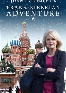 Joanna Lumley: Hành trình xuyên Siberia - Joanna Lumley's Trans-Siberian Adventure - (2015) - phim3mien.com Website xem phim miễn phí tốt nhất
