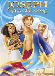 Joseph: Vua Giải Mộng - Joseph: King of Dreams - (2000) - phim3mien.com Website xem phim miễn phí tốt nhất