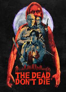 Kẻ Chết Không Chết - The Dead Don't Die - (2019) - phim3mien.com Website xem phim miễn phí tốt nhất