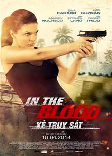 Kẻ Truy Sát - In the Blood - (2014) - phim3mien.com Website xem phim miễn phí tốt nhất