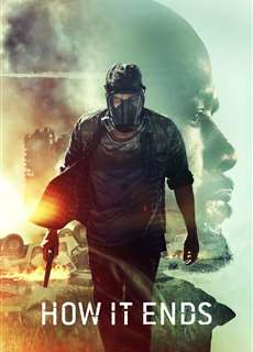 Kết Thúc Của Tất Cả - How It Ends - (2018) - phim3mien.com Website xem phim miễn phí tốt nhất