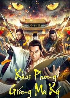 Khai Phong Giáng Ma Ký - Exorcist Judge Bao - (2019) - phim3mien.com Website xem phim miễn phí tốt nhất