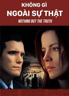 Không Gì Ngoài Sự Thật - Nothing But The Truth - (2009) - phim3mien.com Website xem phim miễn phí tốt nhất
