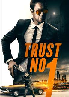 Không Khoang Nhượng - Trust No 1 - (2019) - phim3mien.com Website xem phim miễn phí tốt nhất