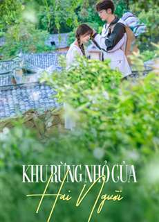 Khu Rừng Nhỏ Của Hai Người - A Romance Of The Little Forest - (2022) - phim3mien.com Website xem phim miễn phí tốt nhất