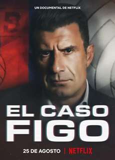 Luís Figo: Vụ Chuyển Nhượng Thay Đổi Giới Bóng Đá - The Figo Affair: The Transfer That Changed Football - (2022) - phim3mien.com Website xem phim miễn phí tốt nhất