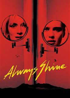Luôn Tỏa Sáng - Always Shine - (2016) - phim3mien.com Website xem phim miễn phí tốt nhất