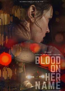 Máu Trong Tên Cô Ấy - Blood On Her Name - (2020) - phim3mien.com Website xem phim miễn phí tốt nhất