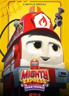 Mighty Express: Rắc Rối Tàu Hỏa - Mighty Express: Train Trouble - (2022) - phim3mien.com Website xem phim miễn phí tốt nhất