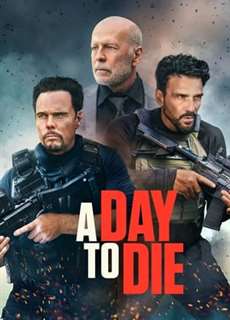 Một Ngày Để Chết - A Day to Die - (2022) - phim3mien.com Website xem phim miễn phí tốt nhất