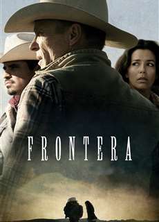 Muôn Dặm Vó Ngựa - Frontera - (2014) - phim3mien.com Website xem phim miễn phí tốt nhất