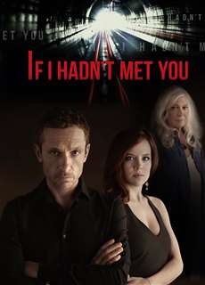 Nếu Không Gặp Em - If I Hadn't Met You - (2018) - phim3mien.com Website xem phim miễn phí tốt nhất