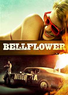 Ngã Rẽ Kỳ Quặc - Bellflower - (2011) - phim3mien.com Website xem phim miễn phí tốt nhất