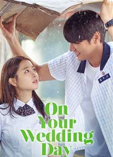 Ngày Em Đẹp Nhất - On Your Wedding Day - (2018) - phim3mien.com Website xem phim miễn phí tốt nhất