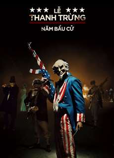 Ngày Thanh Trừng: Năm Bầu Cử - The Purge: Election Year - (2016) - phim3mien.com Website xem phim miễn phí tốt nhất