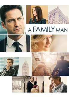 Người Cha Mẫu Mực - A Family Man - (2016) - phim3mien.com Website xem phim miễn phí tốt nhất