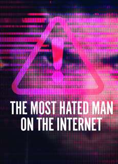 Người Đàn Ông Bị Căm Ghét Nhất Trên Internet - The Most Hated Man On The Internet - (2022) - phim3mien.com Website xem phim miễn phí tốt nhất