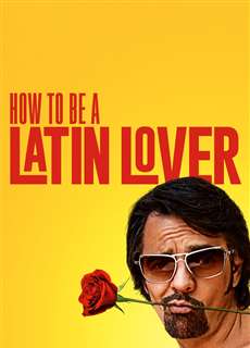 Người Yêu Latinh - How To Be A Latin Lover - (2017) - phim3mien.com Website xem phim miễn phí tốt nhất