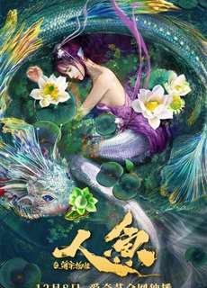 Nhân Ngư: Hải Lao Vật Quái - Mermaid in the fog - (2021) - phim3mien.com Website xem phim miễn phí tốt nhất