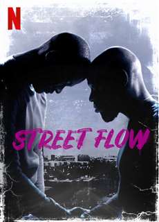 Những Cậu Bé Vùng Ngoại Ô - Street Flow - (2019) - phim3mien.com Website xem phim miễn phí tốt nhất
