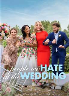 Những Người Chúng Ta Ghét Ở Đám Cưới - The People We Hate at the Wedding - (2022) - phim3mien.com Website xem phim miễn phí tốt nhất