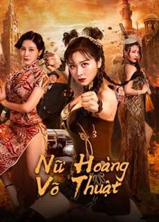 Nữ Hoàng Võ Thuật - The Queen Of KungFu - (2020) - phim3mien.com Website xem phim miễn phí tốt nhất