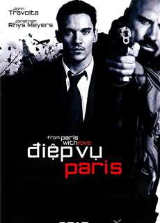 Paris Rực Lửa - From Paris with Love - (2010) - phim3mien.com Website xem phim miễn phí tốt nhất